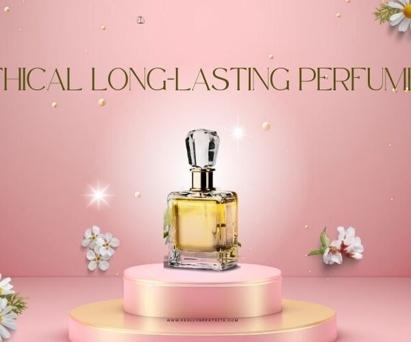 Ethical Long-Lasting Perfumes